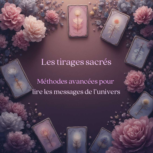 Couverture de l'e-book Les Tirages Sacrés par Myvelyshop - Guide de guidance spirituelle.