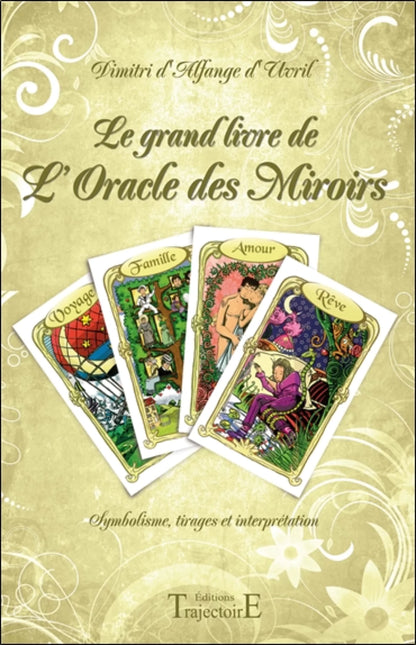 Couverture du Grand Livre de l'Oracle des Miroirs, l'ouvrage de référence pour approfondir tes guidances avec douceur.