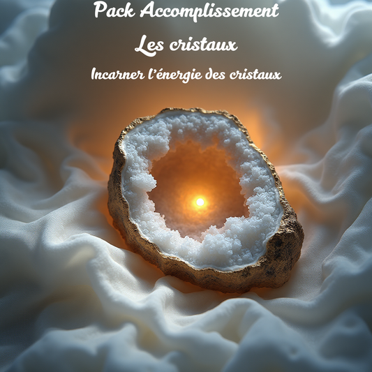 PACK Duo Accomplissement - Les cristaux - Incarner l'énergie des cristaux