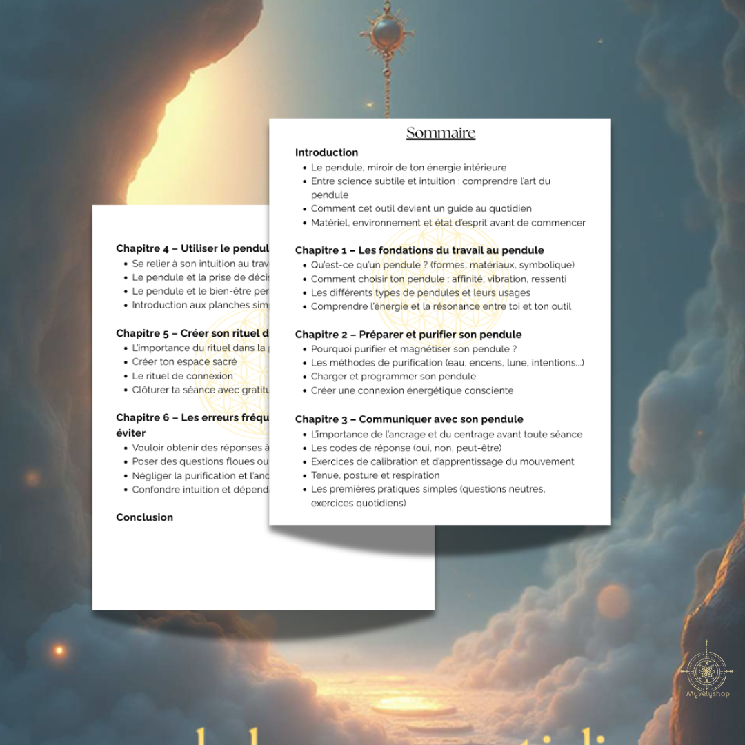 Sommaire de l'e-book Le Pendule au Quotidien par Myvelyshop - Initiation et exercices pour l'intuition.