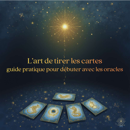 Couverture du guide pratique "L'art de tirer les cartes" pour débuter avec les oracles par Myvelyshop